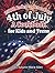 4th of July: A Cookbook for Kids and Teens: 250th Independence Day Commemorative Cookbook