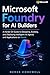 Microsoft Foundry for AI Builders by Derek Codewell