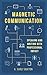 Magnetic Communication: Speaking and Writing with Professional Impact