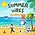 Summer Vibes Coloring Book: Bold and Easy Summer Designs for Kids, Teens and Adults | Simple & Relaxing Coloring Pages | Great for Beginners & Stress Relief