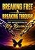 Breaking Free & Breaking Through: The Architecture of My Becoming (Beyond The Pages: Butterfly Season)