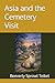Asia and the Cemetery Visit (Asia Mae’s Adventures)