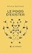 Le poids d'exister