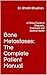 Bone Metastases: The Complete Patient Manual: A Clinical Guide to Diagnosis, Treatment, and Skeletal Health