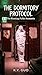 THE DORMITORY PROTOCOL: A Campus Horror Legend: The Missing Fifth Roommate (Forbidden Miles)
