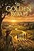 The Golden Road : A Timeless Classic of Childhood, Friendship, and Growing Up (Sequel to The Story Girl): with Illustrations Edition