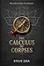 THE CALCULUS OF CORPSES: A Silas Thornwright Mystery