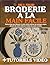 Broderie à la main facile: Guide pratique pour débutants et seniors afin de maîtriser des techniques simples, découvrir des motifs modernes et réaliser des projets inratables (French Edition)