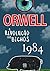 A Revolução dos Bichos e 1984 by George Orwell