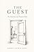 The Guest: The Unwritten and Forgotten Rules