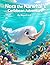 Nora the Narwhal’s Caribbean Adventure: A Heartwarming Kids Ocean Adventure About Friendship, Kindness, and Marine Life