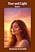 Tear and Light Book 1: Thoughts Born in Silence
