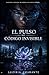 El pulso del código invisible (Spanish Edition)