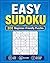Easy Sudoku Puzzle Book for Adults: 200 Beginner-Friendly Puzzles • Large Print • Relaxing Brain Games