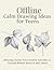 Offline Calm Drawing Ideas for Teens: Relaxing, Screen-Free Creative Activities to Unwind, Reduce Stress & Slow Down