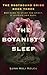 The Botanist's Sleep (The R...