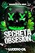 Secreta Obsesión: Serie San...