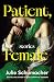 Patient, Female: Stories