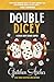 Double Dicey: A Davis Way C...