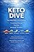 KETO DIVE: Two-Meal Keto & 16:8 Fasting, Consistent Energy, Fat Loss & Metabolic Freedom