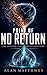 POINT OF NO RETURN: The Decision That Changes Everything