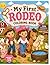 My First Rodeo Coloring Book for kids ages 4-8: Cute cowboys, cowgirls & friendly farm animals. Single-sided pages to help prevent bleed-through