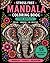 Easy Animal Mandala Coloring Book for Adults: Stress Relief & Relaxation with Simple Designs for Mindfulness: Stress Relief & Relaxation with Simple Designs | Large Print Mindfulness Coloring Book