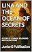 LINA AND THE OCEAN OF SECRETS : A STORY OF COURAGE, BELONGING AND FINDING HOME