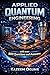 APPLIED QUANTUM ENGINEERING