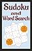 Sudoku and Word Search Puzzle Book: 2-in-1 Travel Size Puzzle book | 100 Sudoku Puzzles, 50 Word Search Puzzles to Solve | Suitable for Adults, Seniors & Teens
