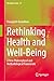 Rethinking Health and Well-Being: A New Philosophical and Methodological Framework (Methodos Series, 21)