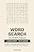 Word Search Puzzle Book — 100 Themed Puzzles: Large Print 15x15 Grids for Adults, Seniors, and Commuters — 10 Themes from Kitchen to Jazz