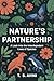 Natures Partnership: A Look into the Interdependent Lives of Species