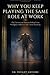 Why You Keep Playing the Same Role at Work: The Unconscious Patterns Behind Your Workplace Behavior and Career Decisions (Inner Work for Professionals Series)