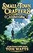 Small-Town Crafter 8: A Crafter's Calling (A Low-Stakes LitRPG Series) (Small Town Crafter)