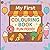 My First Colouring Book – Fun Food: Simple, Fun Food Pictures for Toddlers and Preschoolers (Ages 2–4) (Dancing Goose)