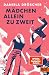 Mädchen allein zu zweit (German Edition)