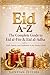 Eid A-Z: Complete Guide to Eid al-Fitr & Eid al-Adha: Faith, Family, and Celebration in the Modern World