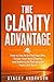 The Clarity Advantage: How ...