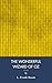 The Wonderful Wizard Of Oz: Classic Adventure On The Yellow Brick Road (Annotated)