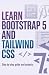 Learn Bootstrap 5 and Tailw...