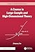 A Course in Large-Sample and High-Dimensional Theory (Chapman & Hall/CRC Texts in Statistical Science)