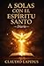 Diario. A solas con el Espíritu Santo (Serie Devocional “A solas con el Espíritu Santo”) (Spanish Edition)