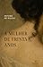 A mulher de trinta anos (Portuguese Edition)