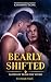 Bearly Shifted: A Curvy Bea...