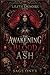 The Awakening of Ash and Blood (The Lilith Grimoire Book 1)