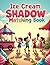 Ice Cream Shadow Matching Book: A Fun Brain Teaser Activity Book for Kids Ages 4-8 to Improve Visual Perception and Focus