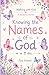 Knowing the Names of God: A Devotional Journal for Girls