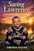 Saving Lawrence by Brenda Gagne Saving Lawrence by Brenda Gagne