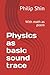 Physics as basic sound trace: With math as poem